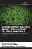 ENRICHMENT OF BIOMASS STARCH PRODUCED IN DELEMNA POND USES