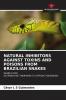 NATURAL INHIBITORS AGAINST TOXINS AND POISONS FROM BRAZILIAN SNAKES