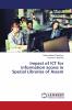 Impact of ICT for information access in Special Libraries of Assam