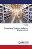 Inventory Systems in Fuzzy Environment