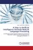 A Step in Artificial Intelligence towards Natural Language Processing