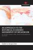 AN APPROACH TO THE HISTORICAL ECONOMIC GEOGRAPHY OF MICHOACAN