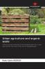 Urban agriculture and organic waste