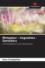Metaphor - Cognation - Semiotics