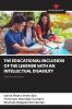 THE EDUCATIONAL INCLUSION OF THE LEARNER WITH AN INTELLECTUAL DISABILITY