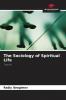 The Sociology of Spiritual Life