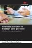 Informed consent in medical care practice