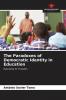 The Paradoxes of Democratic Identity in Education