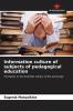 Information culture of subjects of pedagogical education