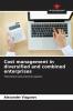 Cost management in diversified and combined enterprises