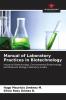 Manual of Laboratory Practices in Biotechnology