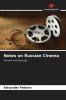 Notes on Russian Cinema
