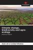 Climate change biodiversity and agro-ecology