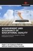 ACHIEVEMENT AND ASSURANCE OF EDUCATIONAL QUALITY