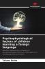 Psychophysiological factors of children learning a foreign language