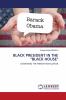 BLACK PRESIDENT IN THE BLACK HOUSE