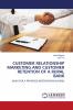 CUSTOMER RELATIONSHIP MARKETING AND CUSTOMER RETENTION OF A RURAL BANK
