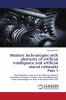 Modern technologies with elements of artificial intelligence and artificial neural networks Part 1