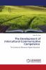The Development of Intercultural Communicative Competence