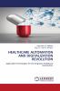 HEALTHCARE AUTOMATION AND DIGITALIZATION REVOLUTION