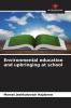 Environmental education and upbringing at school