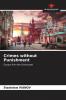 Crimes without Punishment