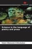 Science in the language of poetry and prose