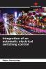 Integration of an automatic electrical switching control