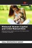 Maternal Human Capital and Child Malnutrition