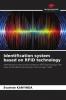 Identification system based on RFID technology
