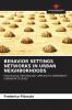 BEHAVIOR SETTINGS NETWORKS IN URBAN NEIGHBORHOODS