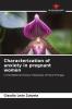 Characterization of anxiety in pregnant women