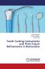Tooth Cutting Instruments and Their Future Refinements in Restorative