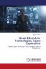 Novel Education Technologies Space Exploration