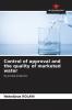 Control of approval and the quality of marketed water