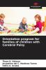 Orientation program for families of children with Cerebral Palsy