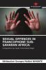 SEXUAL OFFENCES IN FRANCOPHONE SUB-SAHARAN AFRICA