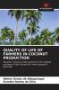 QUALITY OF LIFE OF FARMERS IN COCONUT PRODUCTION