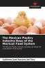 The Mexican Poultry Industry Base of the Mexican Food System
