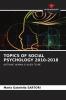 TOPICS OF SOCIAL PSYCHOLOGY 2010-2018