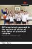 Differentiated approach in the system of physical education of preschool children