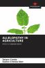 ALLELOPATHY IN AGRICULTURE