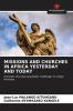 MISSIONS AND CHURCHES IN AFRICA YESTERDAY AND TODAY