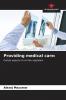 Providing medical care