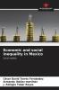 Economic and social inequality in Mexico