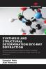 SYNTHESIS AND STRUCTURAL DETERMINATION BYX-RAY DIFFRACTION