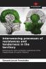 Interweaving processes of resistances and tenderness in the territory