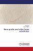 Bone grafts and other bone substitutes