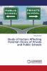 Study of Factors Affecting Parental Choice of Private and Public Schools