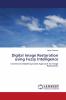 Digital Image Restoration using Fuzzy Intelligence